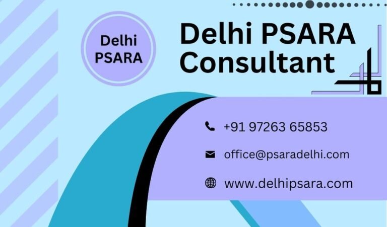 Delhi PSARA Consultant